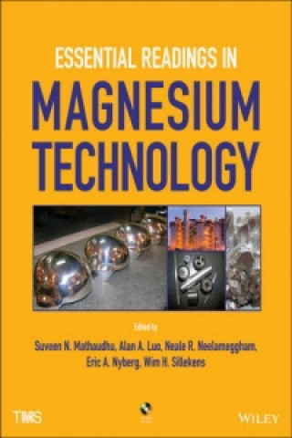 Carte Essential Readings in Magnesium Technology 