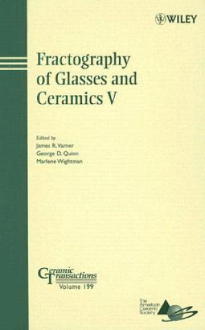 Buch Fractography of Glasses and Ceramics V - Ceramic Transactions V199 Marlene Wightman