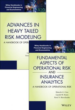 Kniha Fundamental Aspects of Operational Risk and Insurance Analytics and Advances in Heavy Tailed Risk Modeling: Handbooks of Operational Risk Set Pavel V. Shevchenko