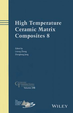 Könyv High Temperature Ceramic Matrix Composites 8, Ceramic Transactions Volume 248 Litong Zhang
