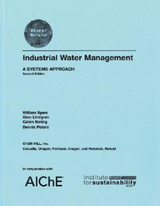 Carte Industrial Water Management - A Systems Approach 2e +CD Dennis G. Peters