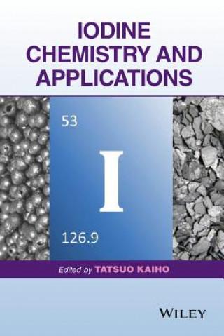 Knjiga Iodine Chemistry and Applications Tatsuo Kaiho