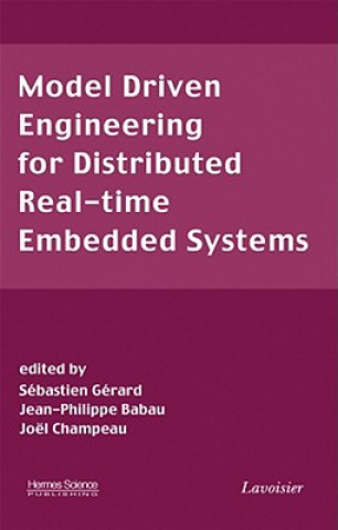 Boek Model Driven Engineering for Distributed Real-Time  Embedded Systems Gerard