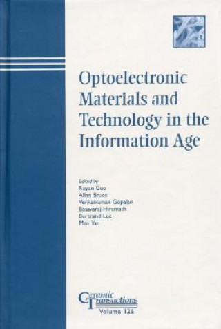 Book Optoelectronic Materials and Technology in the Information Age - Ceramic Transactions V126 Ruyan Guo