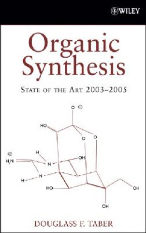 Könyv Organic Synthesis - State of the Art 2003-2005 Douglass F. Taber