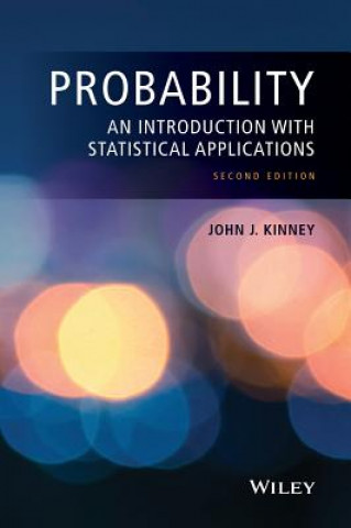 Книга Probability - An Introduction with Statistical Applications 2e John J. Kinney