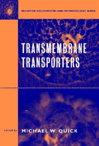 Kniha Transmembrane Transporters Michael W. Quick