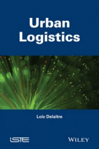 Kniha Urban Logistics Loic Delaitre
