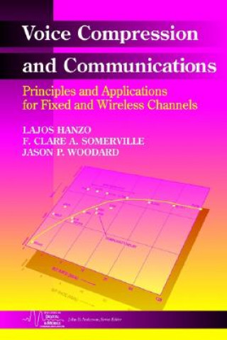 Kniha Voice Compression and Communications - Principles and Applications for Fixed and Wireless Channels Jason P. Woodard