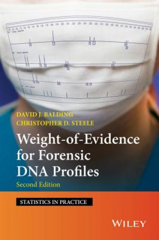 Książka Weight of Evidence for Forensic DNA Profiles 2e Christopher Steele