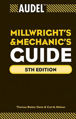 Buch Audel Millwrights and Mechanics Guide 5e Carl A. Nelson