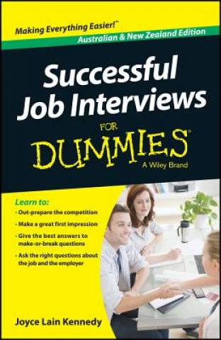 Carte Successful Job Interviews For Dummies, Australian & New Zealand Edition Joyce Lain Kennedy