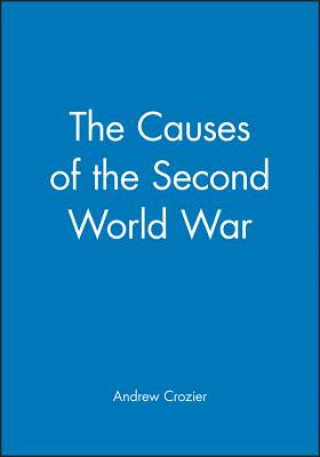Carte Causes of the Second World War Andrew Crozier