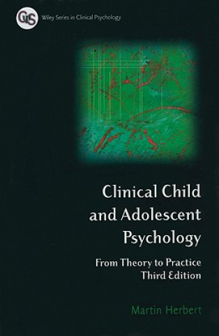 Kniha Clinical Child and Adolescent Psychology Martin Herbert