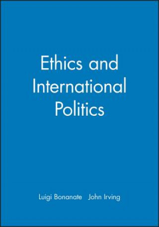 Książka Ethics and International Politics Luigi Bonanate