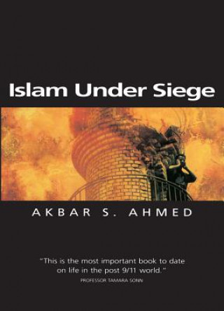 Boek Islam Under Siege: Living Dangerously in a Post- Honor World Akbar S. Ahmed