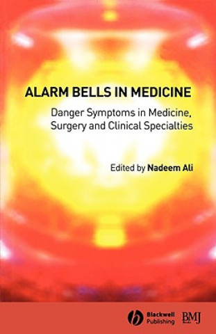 Könyv Alarm Bells in Medicine: Danger Symptoms in Medicine, Surgery and Clinical Specialties Ali