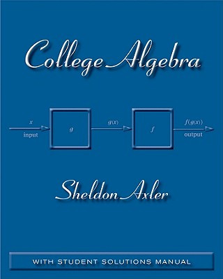 Carte College Algebra Sheldon Axler