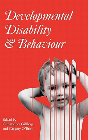 Knjiga Developmental Disability and Behaviour Christopher Gillberg