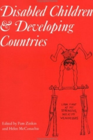 Knjiga Disabled Children and Developing Countries Helen Mcconachie