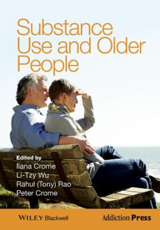 Buch Substance Use and Older People ILANA CROME