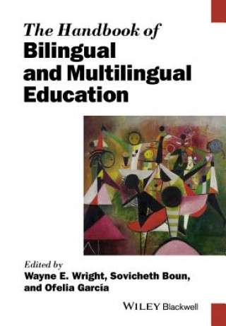 Книга Handbook of Bilingual and Multilingual Education Ofelia Garcia