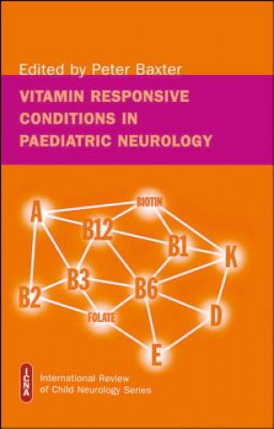 Kniha Vitamin Responsive Conditions in Paediatric Neurology Peter Baxter