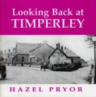 Book Looking Back at Timperley Hazel Pryor