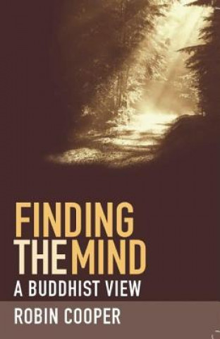 Kniha Finding the Mind Dharmachari Ratnaprabha