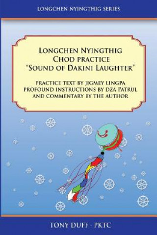 Knjiga Longchen Nyingthig Chod Practice Tony Duff