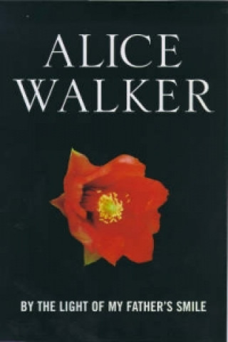Könyv By the Light of My Father's Smile Alice Walker