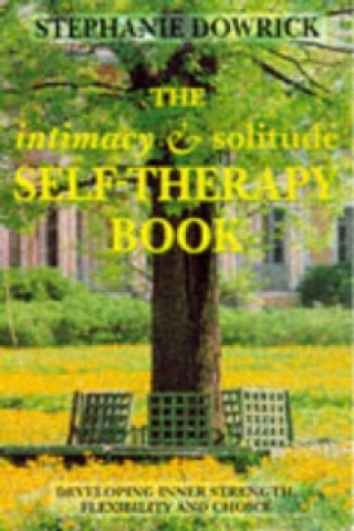 Carte Intimacy and Solitude Self-therapy Book Stephanie Dowrick