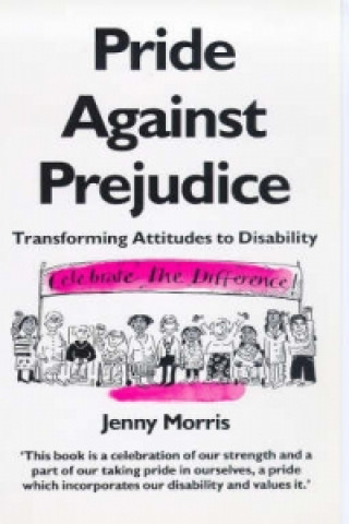 Könyv Pride Against Prejudice Jenny Morris