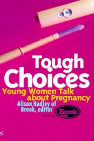 Libro Tough Choices Brook Advisory Centre