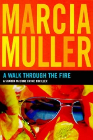 Könyv Walk Through the Fire Marcia Muller