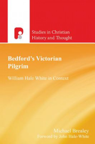 Kniha Bedford's Victorian Pilgrim Michael A. Brealey