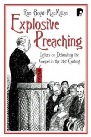 Knjiga Explosive Preaching Ron Boyd-MacMillan