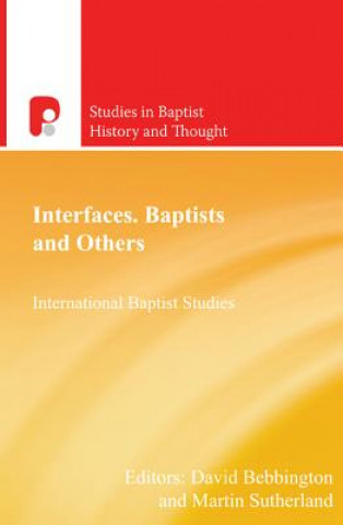 Kniha Interfaces Baptists and Others Martin Sutherland