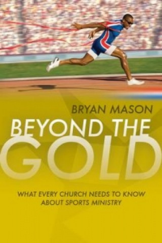 Livre Beyond the Gold Bryan Mason