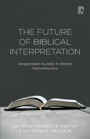 Carte Future of Biblical Interpretation Stanley E. Porter