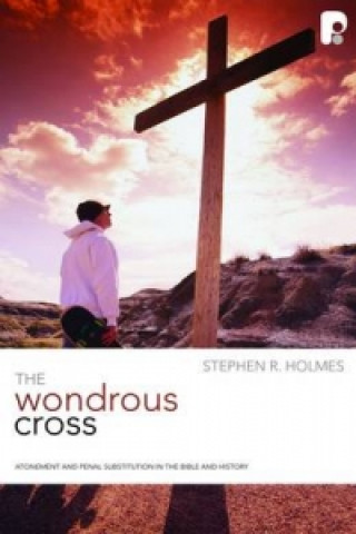 Knjiga Wondrous Cross Stephen R. Holmes