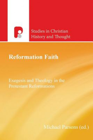 Βιβλίο Reformation Faith Michael Parsons