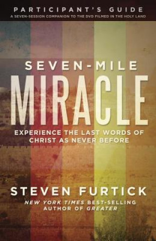 Βιβλίο Seven-Mile Miracle Participant's Guide Steven Furtick