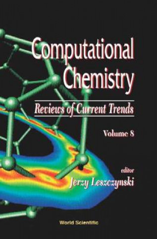 Carte Computational Chemistry: Reviews Of Current Trends, Vol. 8 