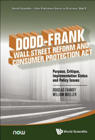 Buch Dodd-frank Wall Street Reform And Consumer Protection Act: Purpose, Critique, Implementation Status And Policy Issues William W Moeller