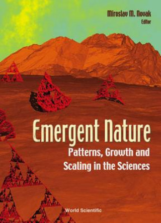 Kniha Emergent Nature: Patterns, Growth And Scaling In The Sciences 