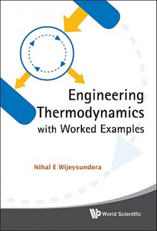 Könyv Engineering Thermodynamics With Worked Examples Nihal E. Wijeysundera