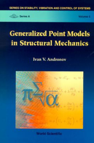 Książka Generalized Point Models In Structural Mechanics Ivan V. Andronov