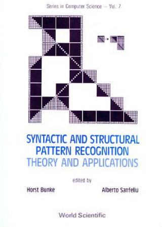 Książka Syntactic And Structural Pattern Recognition - Theory And Applications 