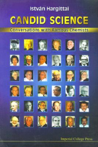 Książka Candid Science: Conversations With Famous Chemists Istvan Hargittai